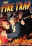 The Fire Trap