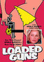 Loaded Guns